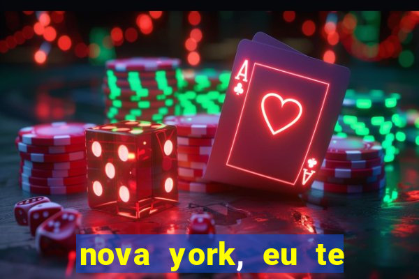 nova york, eu te amo filme completo dublado